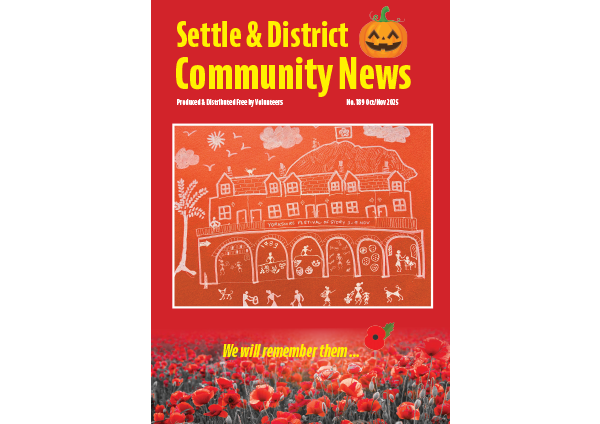 Download the Latest issue Settle & District Community News - Issue 189 (Oct/Nov 25)